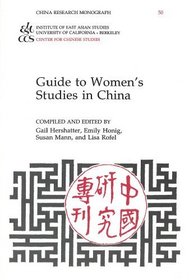 Guide to Women's Studies in China (China Research Monograph 50)