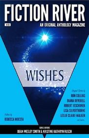 Fiction River: Wishes (Volume 28)