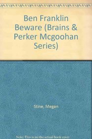 Ben Franklin Beware (Brains & Perker Mcgoohan Series)