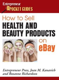 How to Sell Health and Beauty Products on eBay (Entrepreneur Pocket Guides)