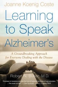 Learning to Speak Alzheimer's: A Groundbreaking Approach for Everyone Dealing with the Disease