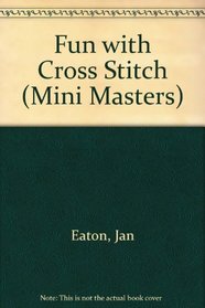 Mini Masters  Cross Stitch (Mini Masters S.)