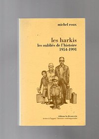 Les harkis, ou, Les oublies de l'histoire (Textes a l'appui) (French Edition)