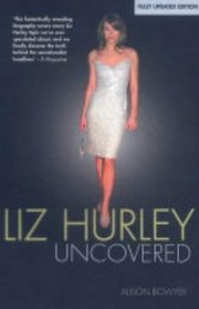 Liz Hurley Uncovered