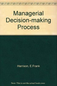 The managerial decision-making process