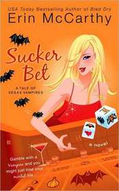 Sucker Bet (Vegas Vampires, Bk 4)