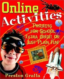 Online Activities For Kids:  Projects for School, Extra Credit, or Just Plain Fun!