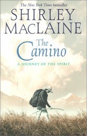 The Camino : A Journey of the Spirit