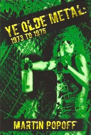 Ye Olde Metal: 1973 to 1975