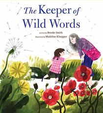 The Keeper of Wild Words: (Nature for Kids, Exploring Nature with Children)