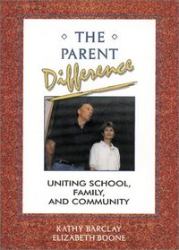 The Parent Difference: Uniting School, Family and Community