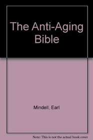 The Anti-Aging Bible