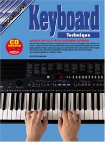 KEYBOARD TECHNIQUE BK/CD: SUITABLE FOR ALL TYPES OF ELECTRONIC KEYBOARD (Progressive)