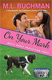 On Your Mark (White House Protection Force) (Volume 2)