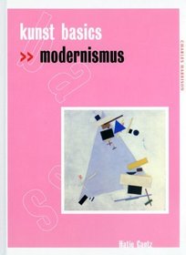 Kunst Basics. Modernismus
