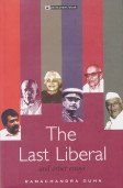 Last Liberal and Other Essays