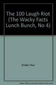 100% Laugh Riot (The Wacky Facts Lunch Bunch, No 4)