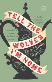 Tell The Wolves I'm Home (Turtleback School & Library Binding Edition)