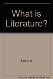 What Is Literature and Other Essays