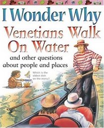I Wonder Why Venetians Walk on Water: Venetians Walk on Water (I Wonder Why)