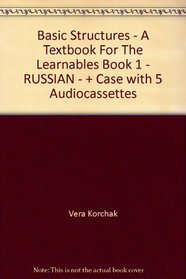 Basic Structures - A Textbook For The Learnables Book 1 - RUSSIAN - + Case with 5 Audiocassettes