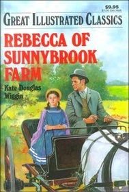 Rebecca of Sunnybrook Farm (Illustrated Classic Editions)
