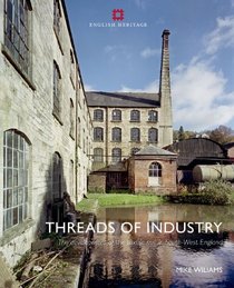 Textile Mills of South West England: Historic Buildings and Landscapes of the South West Textile Industries