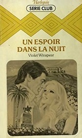 Un espoir dans la nuit (Love's Agony) (French Edition)