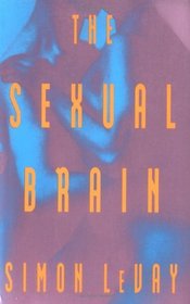 The Sexual Brain (Bradford Books)