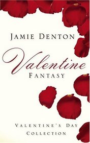 Valentine Fantasy (Reader's Choice)