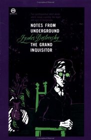 Notes from Underground / The Grand Inquisitor