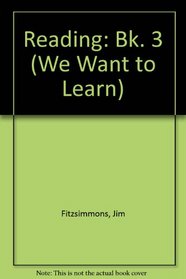 Reading: Bk. 3 (We Want to Learn)