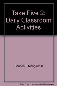 Take Five 2: Daily Classroom Activities