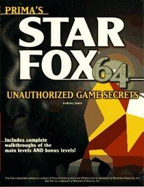 Star Fox 64 : Unauthorized Game Secrets (Secrets of the Games Series.)