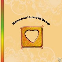 Someone I Love Is Dying Memory Book