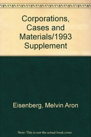 Corporations, Cases and Materials/1993 Supplement