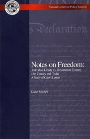 Notes on freedom: Individual liberty vs. government tyranny, 18th century and today