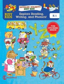 Busy Kids Explore Reading, Writing, and Phonics! (Richard Scarry's Busy Kids)