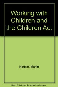 Working with Children and the Children Act