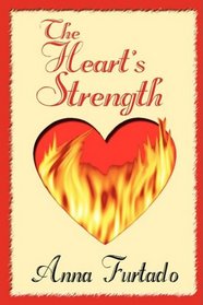 The Heart's Strength (Briarcrest Chronicles, Bk 2)
