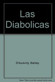 Las Diabolicas (Spanish Edition)