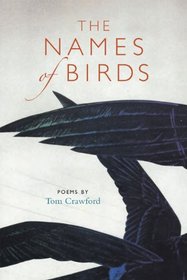 The Names of Birds: Poems
