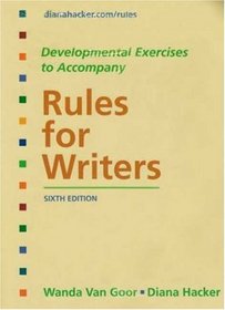 Rules for Writers 6e & Developmental Exercises