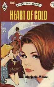 Heart of Gold (Harlequin Romance, No 1103)