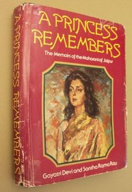 A princess remembers: The memoirs of the Maharani of Jaipur