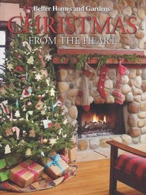 Christmas From the Heart (Better Homes and Gardens, Vol 21)