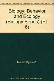 Biology: Behavior and Ecology (Pt. 6)