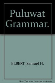 Puluwat grammar (Pacific linguistics)