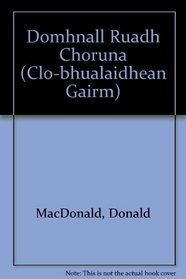 Domhnall Ruadh Choruna (Clo-bhualaidhean Gairm)