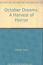 October Dreams: A Harvest of Horror